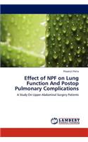 Effect of Npf on Lung Function and Postop Pulmonary Complications