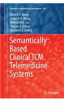 Semantically Based Clinical Tcm Telemedicine Systems