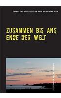 Zusammen bis ans Ende der Welt