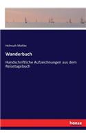 Wanderbuch: Handschriftliche Aufzeichnungen aus dem Reisetagebuch