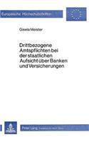 Drittbezogene Amtspflichten Bei Der Staatlichen Aufsicht Ueber Banken Und Versicherungen