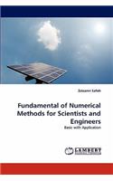 Fundamental of Numerical Methods for Scientists and Engineers