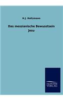 Das messianische Bewusstsein Jesu