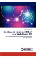 Design and Implementation of a Web-Based GIS