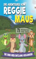 Die Abenteuer von Reggie Maus und seinen Waldfreunden
