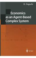 Economics as an Agent-Based Complex System