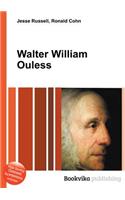 Walter William Ouless