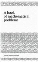 A Book of Mathematical Problems