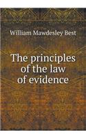 The Principles of the Law of Evidence