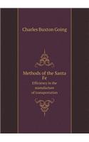 Methods of the Santa Fe Efficiency in the manufacture of transportation: (English)
