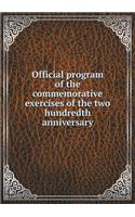 Official program of the commemorative exercises of the two hundredth anniversary: (English)