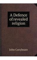 A Defence of Revealed Religion