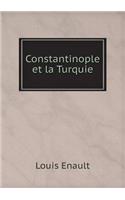 Constantinople et la Turquie
