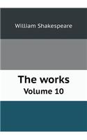 The Works Volume 10