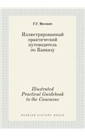 Illustrated Practical Guidebook to the Caucasus