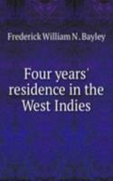 Four years' residence in the West Indies