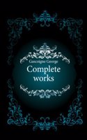 complete works of George Gascoigne