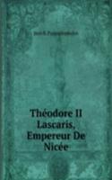 Theodore II Lascaris, Empereur De Nicee