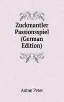 Zuckmantler Passionsspiel (German Edition)