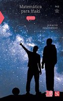 Matematicas Para Inaki: (La Ciencia Para Todos)