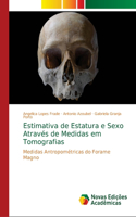 Estimativa de Estatura e Sexo Através de Medidas em Tomografias