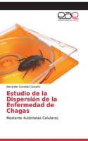 Estudio de la Dispersión de la Enfermedad de Chagas