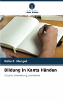 Bildung in Kants Händen