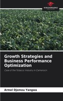 Growth Strategies and Business Performance Optimization