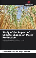 Study of the Impact of Climate Change on Maize Production