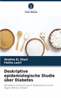 Deskriptive epidemiologische Studie über Diabetes