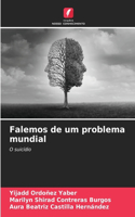 Falemos de um problema mundial