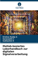 Matlab-basiertes Laborhandbuch zur digitalen Signalverarbeitung