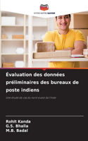 Évaluation des données préliminaires des bureaux de poste indiens