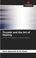 Ticumbi and the Art of Healing