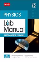MTG Lab Manual Class 12 Physics Book | Based on CBSE Syllabus | Lab Experiments, Viva-Voce Question & NCERT Lab Manual Question For 2024-25 Exam