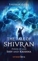 The Tale of Shivran: Power of God Shiv and Krishna