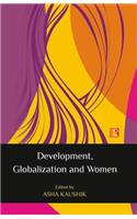 Development, Globalization and Women