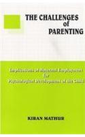 The Challenge of Parenting: Implications of Maternal Employment and Psychological Development of the Child