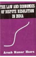 The Law and Economics of Dispute Resolution in India