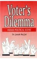 Voter's Dilemma: Indian Political Scene