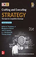 Crafting and Executing Strategy, the Quest for Competitive Advantage: Concepts and Cases