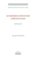 Les premières années du roi Zimrî-Lîm de Mari. Première partie
