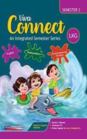 Connect: Semester LKG Book, Semester 2, 2018 Ed.
