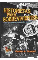 Historietas Para Sobrevivientes : Comic y Cultura De Masas En Los Anos 80