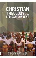 Christian Theology in an African Context