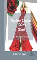 Fashion Design Sketchbook Women's Wear: Simple Steps(TM)