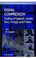 Signal Compression - Coding of Speech, Audio, Image and Video