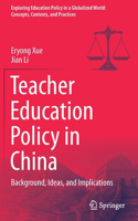 Teacher Education Policy in China