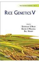 Rice Genetics V - Proceedings of the Fifth International Rice Genetics Symposium