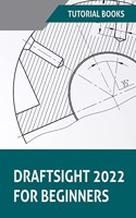 DraftSight 2022 For Beginners